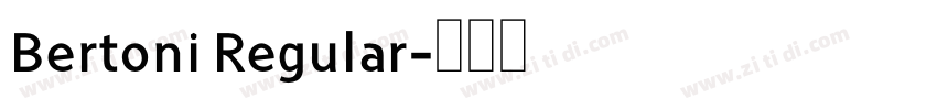 Bertoni Regular字体转换